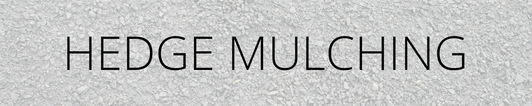 Hedge Mulching Banner